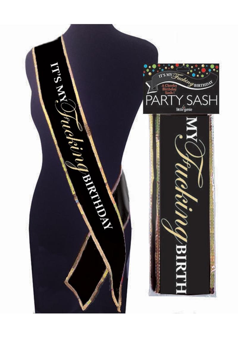 It's My Fucking Birthday Sash