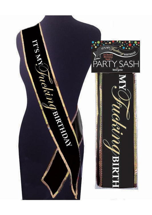 It's My Fucking Birthday Sash